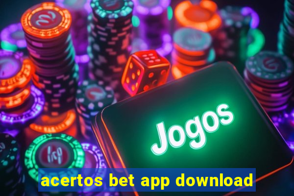 acertos bet app download